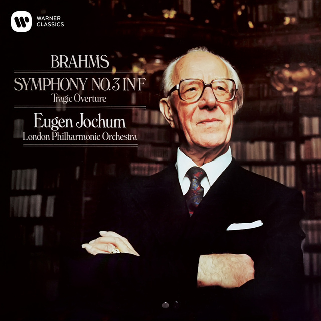Eugen Jochum / オイゲン・ヨッフム「Brahms：Symphony No.3, Tragic