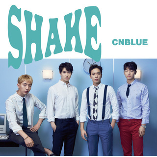 CNBLUE「SHAKE（初回限定盤B）」 | Warner Music Japan