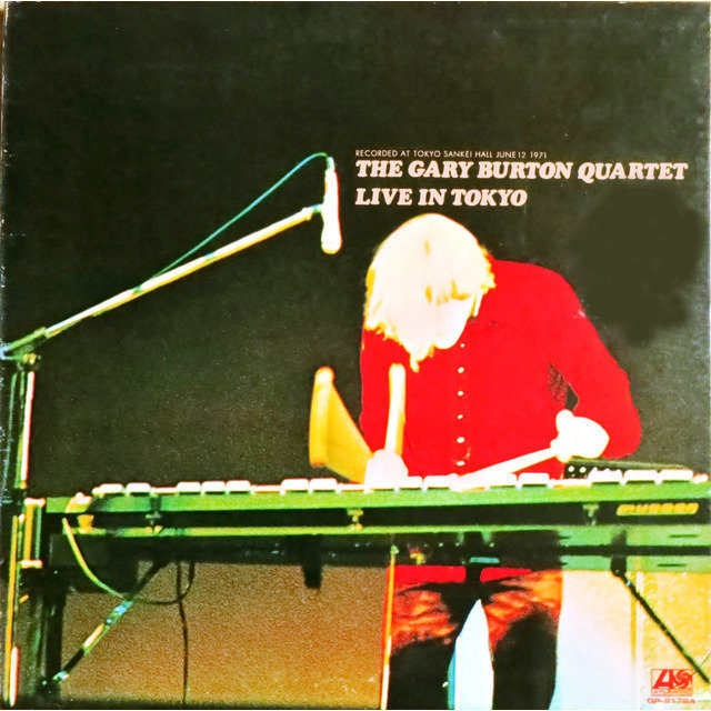 The Gary Burton Quartet ゲイリー・バートン「Live In Tokyo ライヴ・イン・トーキョウ＜SHM-CD＞」  Warner Music Japan