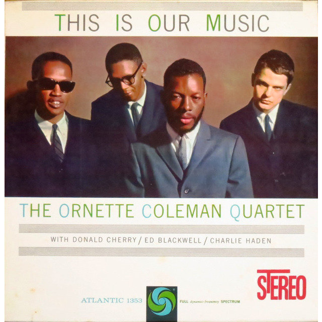 Ornette Coleman / オーネット・コールマン「This Is Our Music / ジス 