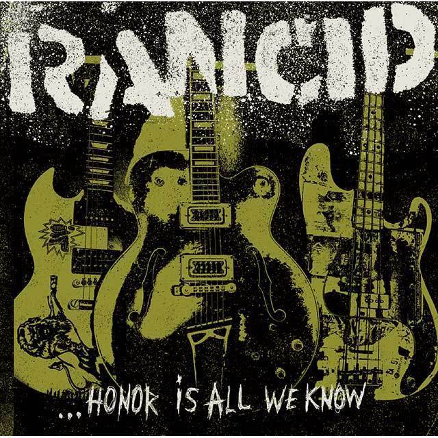 RANCID Honor Is All We Know LP