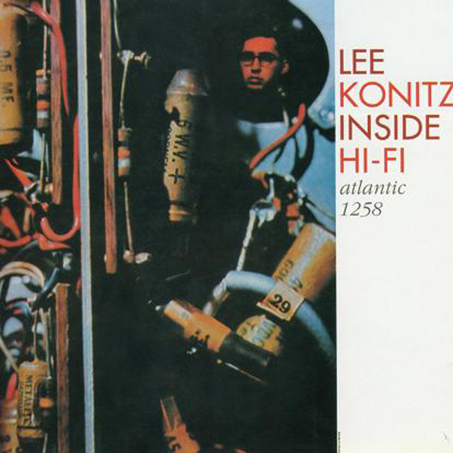 Lee Konitz / リー・コニッツ「INSIDE HI-FI / インサイド・ハイ 