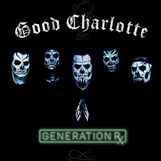 Good Charlotte / グッド・シャーロット「Generation Rx 