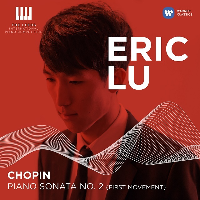 Eric Lu エリック ルー Chopin Piano Sonata No 2 1st Movement ショパン ピアノ ソナタ第2番 より第1楽章 Warner Music Japan