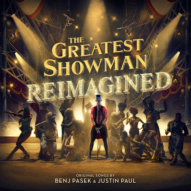 The Greatest Showman / グレイテスト・ショーマン「The Greatest Showman: Reimagined /  グレイテスト・ショーマン：リイマジンド」 | Warner Music Japan