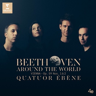 Quatuor Ebene / エベーヌ弦楽四重奏団「Beethoven Around the World 