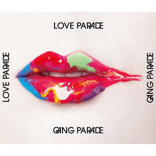 GANG PARADE「LOVE PARADE（初回生産限定盤）」 | Warner Music Japan
