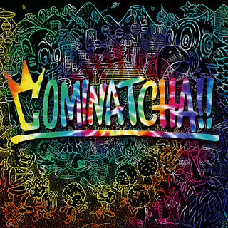 WANIMA「COMINATCHA！！（初回限定盤）」 | Warner Music Japan