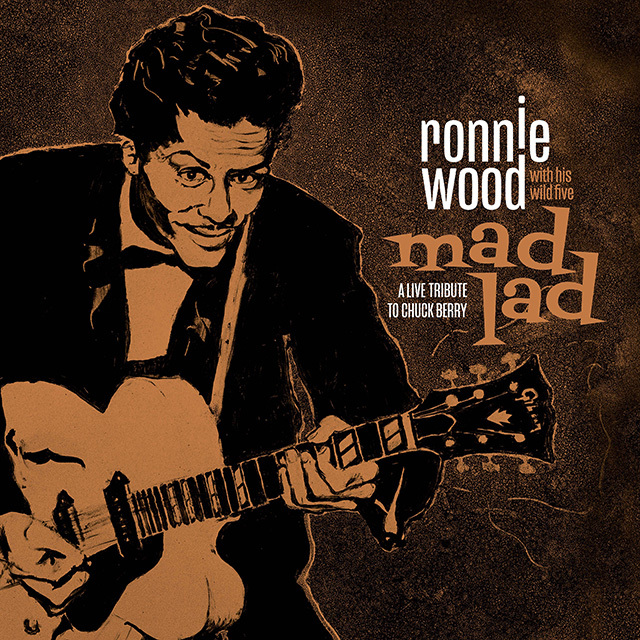 RON WOOD / ロン・ウッド「MAD LAD: A LIVE TRIBUTE TO CHUCK BERRY