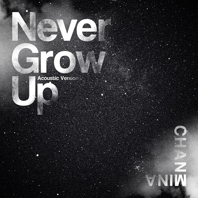 ちゃんみな「Never Grow Up (Acoustic Version)」 | Warner Music Japan