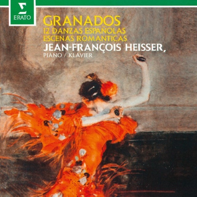 Jean-Francois Heisser / ジャン＝フランソワ・エッセール「Granados: 12 Danzas Españolas   Escenas Románticas / グラナドス：12のスペイン舞曲、ロマンティックな情景」 | Warner Music Japan