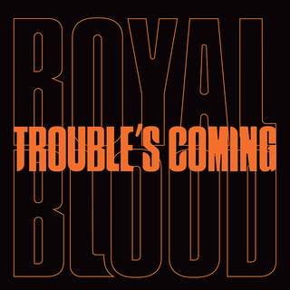 Royal Blood / ロイヤル・ブラッド ディスコグラフィー | Warner Music Japan