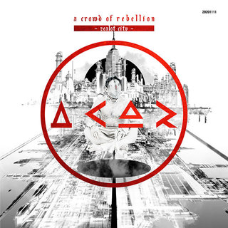 a crowd of rebellion「Zealot City（初回限定盤）」 | Warner Music