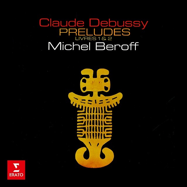 Michel Beroff / ミシェル・ベロフ「Debussy: Préludes / ドビュッシー