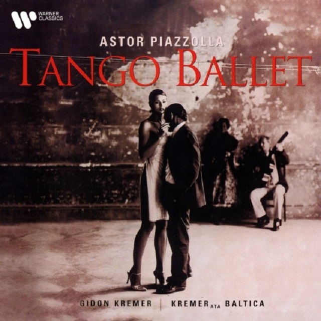 Gidon Kremer / ギドン・クレーメル「Piazzolla: Tango Ballet / ピアソラ：タンゴ・バレエ」 | Warner  Music Japan