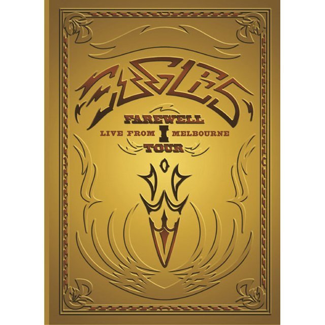 EAGLES / イーグルス「FAREWELL I TOUR LIVE FROM MELBOURNE / フェア