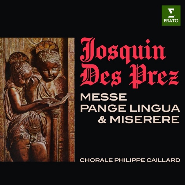 Josquin Des Prez: Messe “Pange lingua” & Miserere / ジョスカン・デ