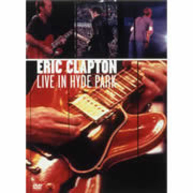 Eric Clapton / エリック・クラプトン「LIVE IN HYDE PARK / ライヴ