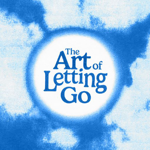The art of letting go 640
