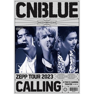 CNBLUE「CNBLUE ZEPP TOUR 2023 ～CALLING～ @TOKYO GARDEN THEATER 