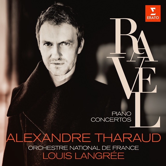 Alexandre Tharaud / アレクサンドル・タロー「Ravel: Concertos