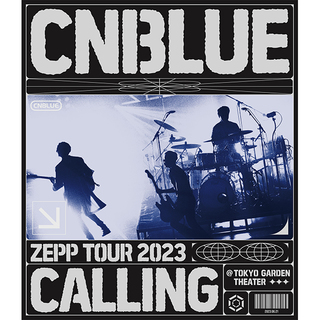 CNBLUE「CNBLUE ZEPP TOUR 2023 ～CALLING～ @TOKYO ...