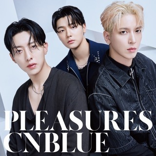 CNBLUE「PLEASURES（初回限定盤A）」 | Warner Music Japan