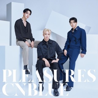 CNBLUE「PLEASURES（初回限定盤B）」 | Warner Music Japan