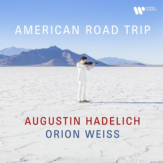 Augustin Hadelich / アウグスティン・ハーデリヒ「American Road Trip