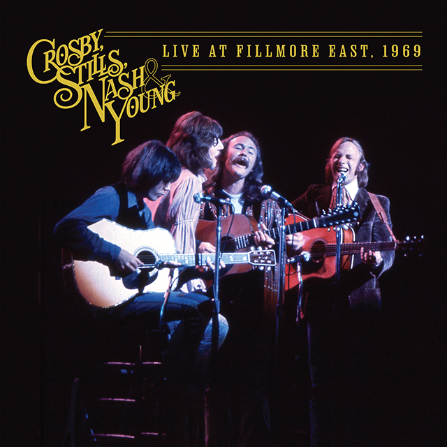 603497839629 csny live at fillmore east 1969 640