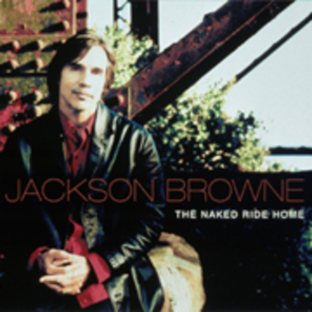 Jackson Browne / ジャクソン・ブラウン「THE NAKED RIDE HOME