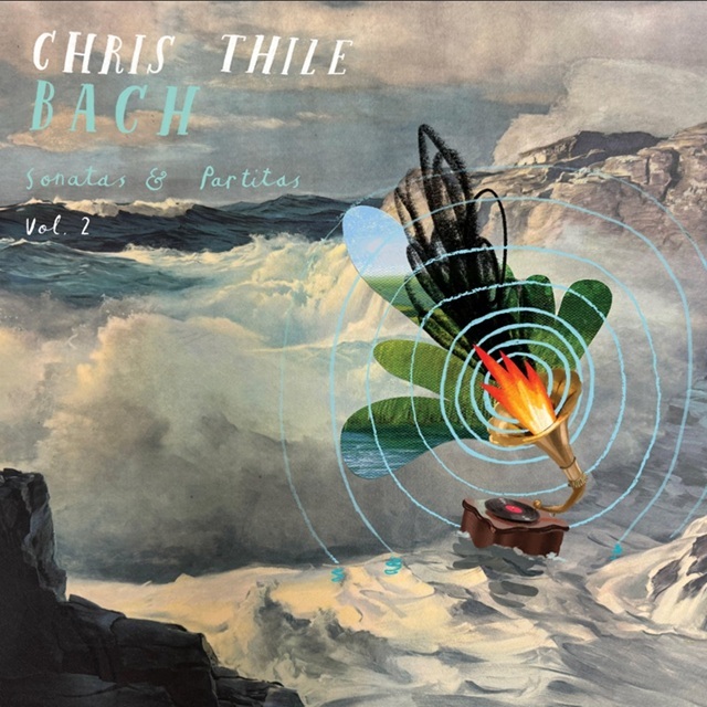 Chris Thile / クリス・シーリー「Bach: Sonatas and Partitas, Vol. 2