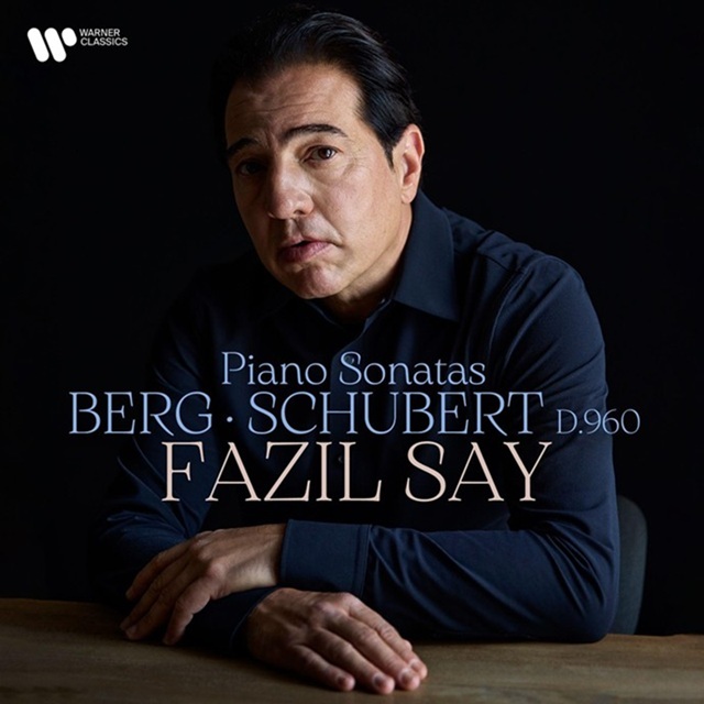 Fazil Say / ファジル・サイ「Berg: Piano Sonata, Op. 1 - Schubert