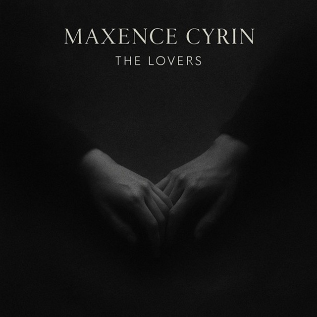 Maxence cyrin the lover