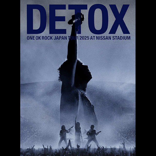 ONE OK ROCK「ONE OK ROCK DETOX JAPAN TOUR 2025 AT NISSAN STADIUM