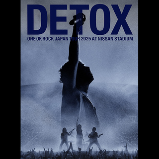 ONE OK ROCK「ONE OK ROCK DETOX JAPAN TOUR 2025 AT NISSAN STADIUM