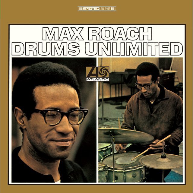 Max Roach / マックス・ローチ「DRUMS UNLIMITED / 限りなきドラム 