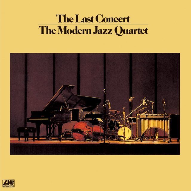 The Modern Jazz Quartet / モダン・ジャズ・カルテット「THE LAST 