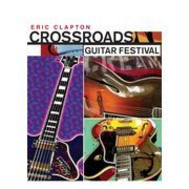 Eric Clapton / エリック・クラプトン「CROSSROADS - Guitar Festival