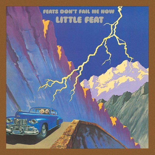 Little Feat / リトル・フィート「FEATS DON'T FAIL ME NOW 