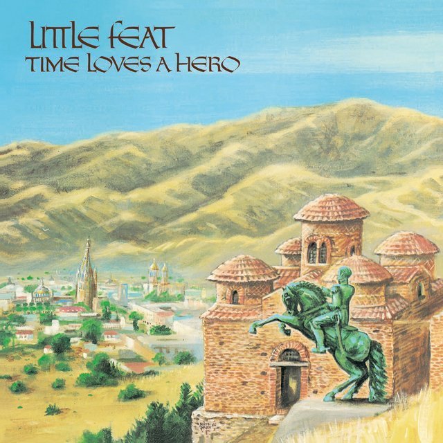 Little Feat / リトル・フィート「TIME LOVES A HERO / タイム・ラヴズ