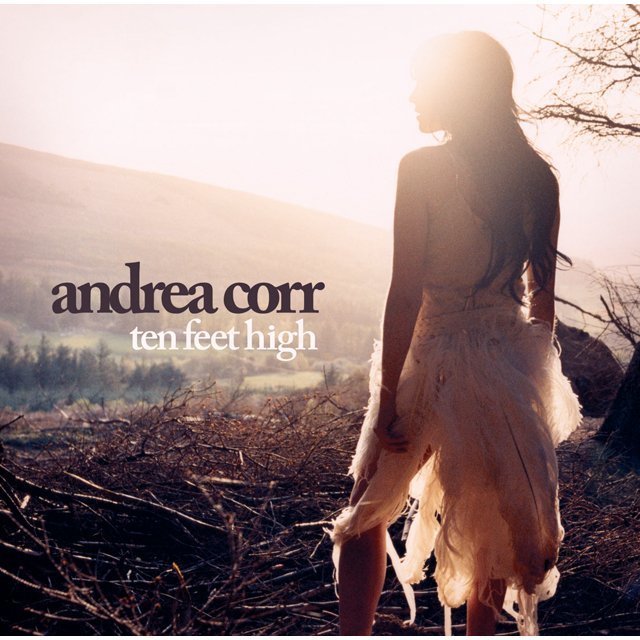Andrea Corr アンドレア コアー Ten Feet High テン フィート ハイ Warner Music Japan