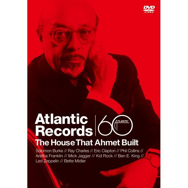 ATLANTIC RECORDS:THE HOUSE THAT AHMET BUILT (ATLANTIC RECORDS 60TH  ANNIVERSARY-AMERICAN MASTERS) / アトランティック・レコード：60年の軌跡 | Warner Music Japan