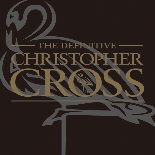 Christopher Cross / クリストファー・クロス「THE DEFINITIVE