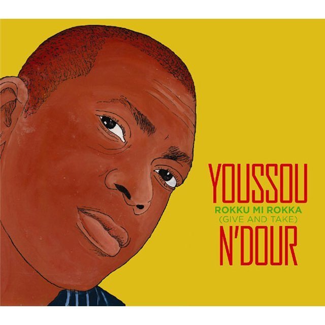 Youssou N`dour / ユッスー・ンドゥール「Rokku MI Rokka (Give and 