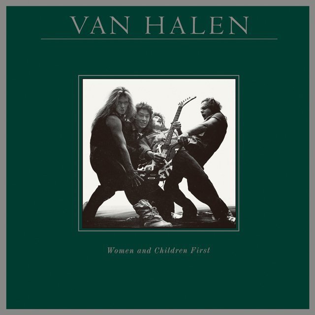 VAN HALEN / ヴァン・ヘイレン「WOMEN AND CHILDREN FIRST / 暗黒の掟 