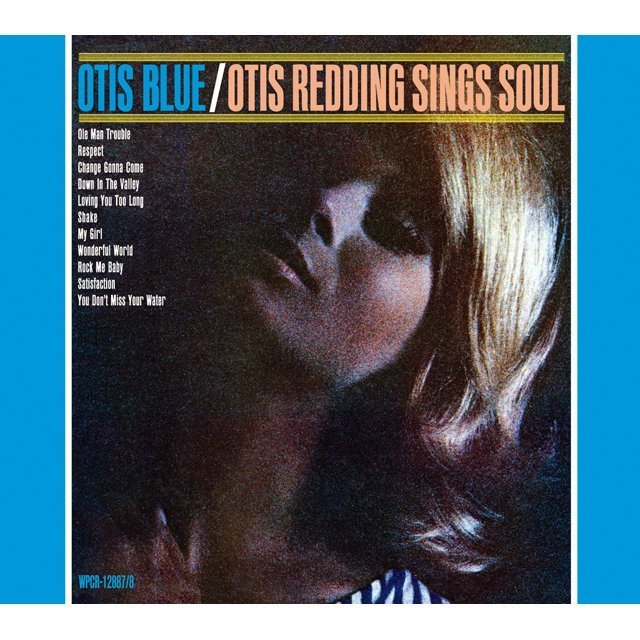 Otis Redding / オーティス・レディング「Otis Blue: Otis Redding 