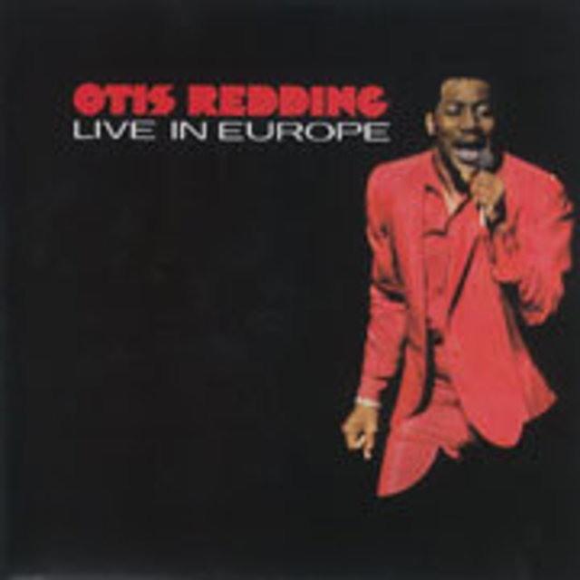 Otis Redding / オーティス・レディング「Live In Europe / ヨーロッパ 