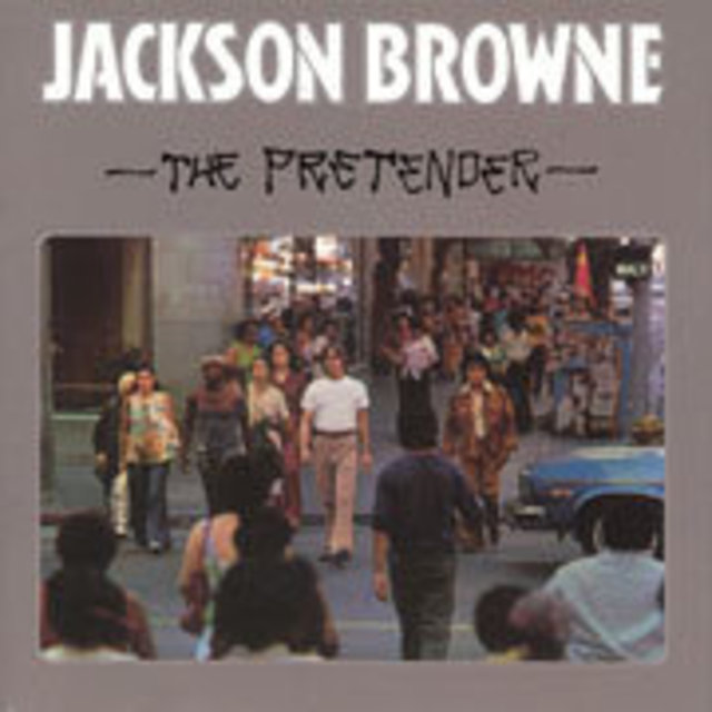 Jackson Browne / ジャクソン・ブラウン「THE PRETENDER / プリ 