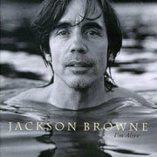 Jackson Browne / ジャクソン・ブラウン「I'M ALIVE / アイム